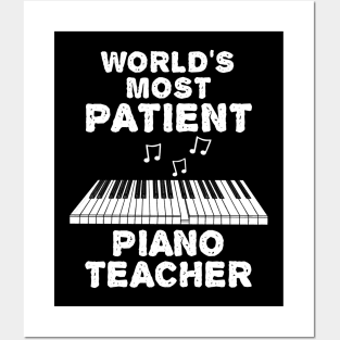 World's Most Patient Piano Teacher, Pianist Funny Posters and Art